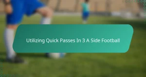 Utilizing Quick Passes In 3 A Side Football