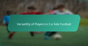 Versatility of Players in 3 a Side Football