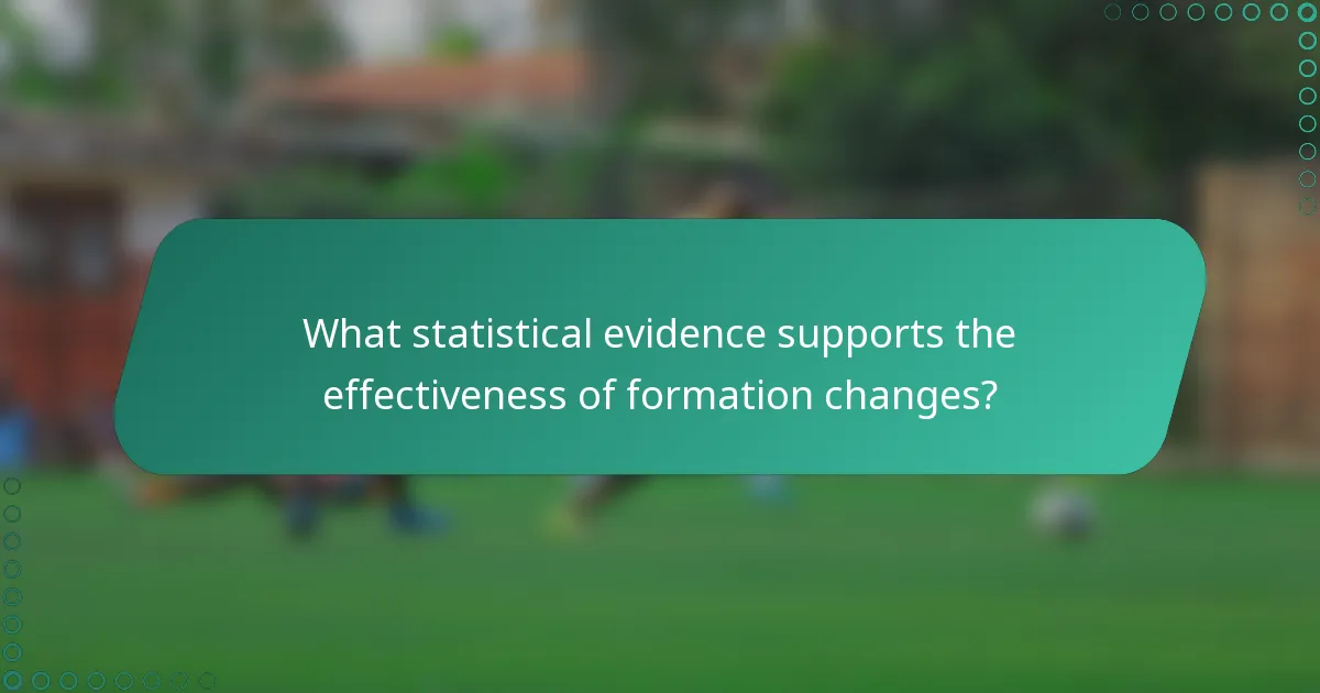 What statistical evidence supports the effectiveness of formation changes?